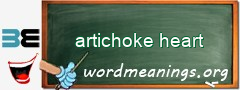 WordMeaning blackboard for artichoke heart